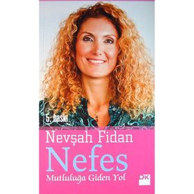 NEFES MUTLULUĞA GIDEN YOL - NEVŞAH FIDAN