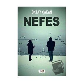 Nefes - Oktay Çakan