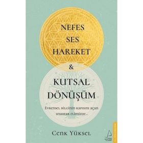 Nefes Ses Hareket ve Kutsal Dönüşüm Cenk Yüksel