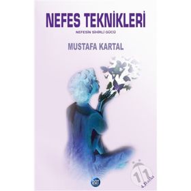 NEFES TEKNIKLERI NEFESIN SIHIRLI GÜCÜ - MUSTAFA KARTAL