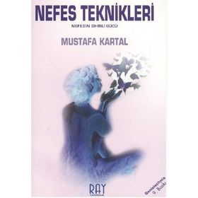 NEFES TEKNIKLERI NEFESIN SIHIRLI GÜCÜ - MUSTAFA KARTAL
