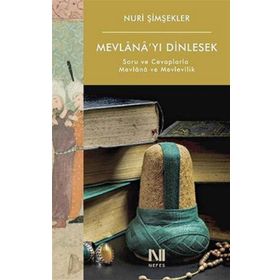 Nefes Yayıncılık - Mevlana’yı Dinlesek