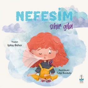 Nefesim Sihir Gibi Işılay Bahar