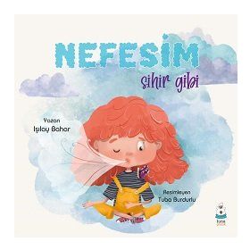 Nefesim Sihir Gibi Işılay Bahar