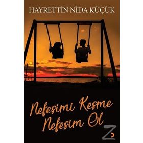 Nefesimi Kesme Nefesim Ol - Hayrettin Nida Küç