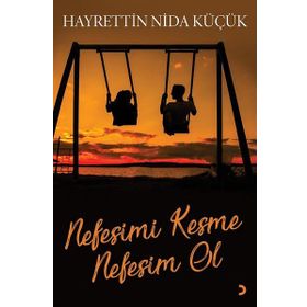 Nefesimi Kesme Nefesim Ol - Hayrettin Nida Küç