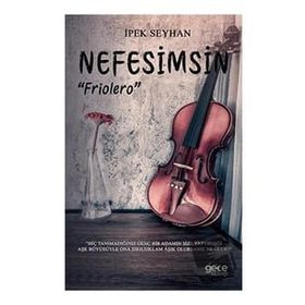 Nefesimsin Friolero - İpek Seyhan