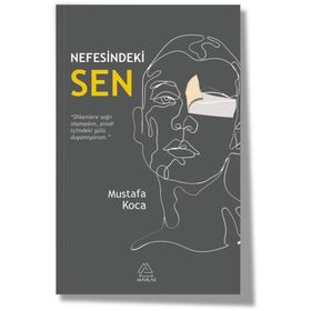 Nefesindeki Sen - Mustafa Koca -Mahlas Yayınları