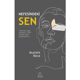 Nefesindeki Sen - Mustafa Koca -Mahlas Yayınları