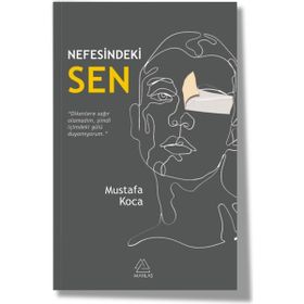 Nefesindeki Sen - Mustafa Koca -Mahlas Yayınları