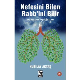 Nefesini Bilen Rabb’ini Bilir - Kubilay Aktaş