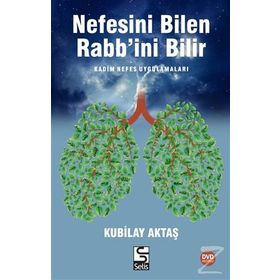 Nefesini Bilen Rabb’ini Bilir - Kubilay Aktaş