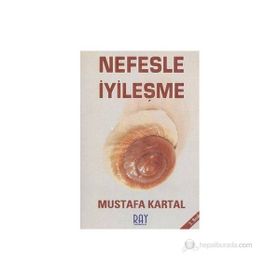 NEFESLE İYİLEŞME - MUSTAFA KARTAL