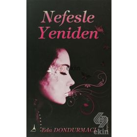 NEFESLE YENIDEN - EDA DONDURMACI
