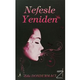 NEFESLE YENIDEN - EDA DONDURMACI
