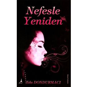 NEFESLE YENIDEN - EDA DONDURMACI