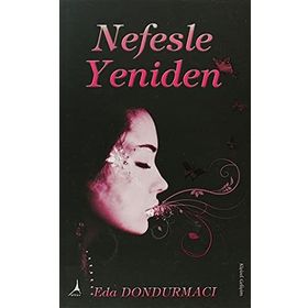 NEFESLE YENIDEN - EDA DONDURMACI