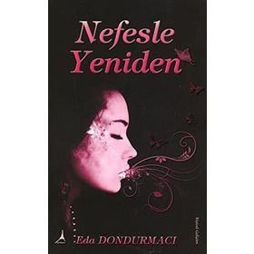 NEFESLE YENIDEN - EDA DONDURMACI