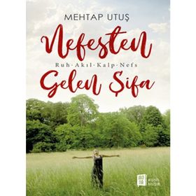 Nefesten Gelen Şifa - Mehtap Utuş