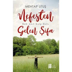 Nefesten Gelen Şifa - Mehtap Utuş