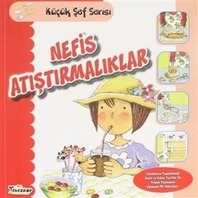 Nefis Atıştırmalıklar Küçük Şef Serisi - Yağmur Çocuk - Teleskop Popüler Bilim Yayınları