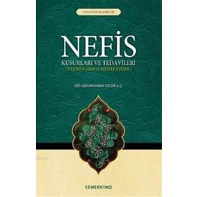 Nefis Kusurları Ve Tedavileri - Ebu Abdurrahman Es - Sülemi
