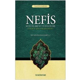 Nefis Kusurları Ve Tedavileri - Ebu Abdurrahman Es - Sülemi