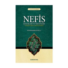 Nefis Kusurları Ve Tedavileri - Ebu Abdurrahman Es - Sülemi