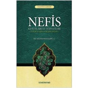 Nefis Kusurları Ve Tedavileri - Ebu Abdurrahman Es - Sülemi