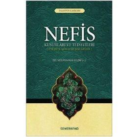 Nefis Kusurları Ve Tedavileri - Ebu Abdurrahman Es - Sülemi