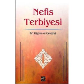 NEFIS TERBIYESI TIBBÜL-KULUB - İBNÜ´L KAYYIM EL-CEVZIYYE