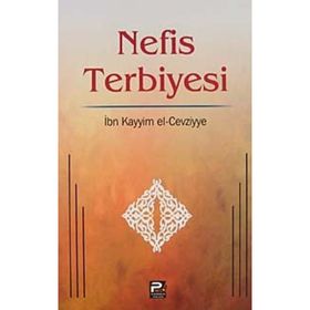 NEFIS TERBIYESI TIBBÜL-KULUB - İBNÜ´L KAYYIM EL-CEVZIYYE