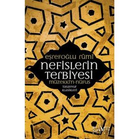 Nefislerin Terbiyesi - Eşrefoğlu Rumi