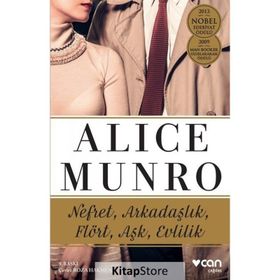 NEFRET, ARKADAŞLIK, FLÖRT, AŞK, EVLILIK - ALICE MUNRO
