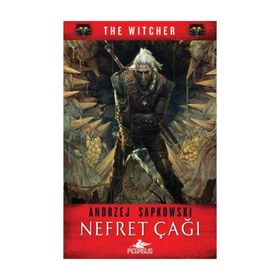 Nefret Çağı - The Witcher Serisi 4 - Andrzej Sapkowski