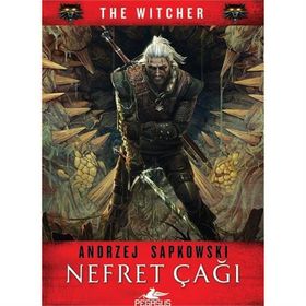 Nefret Çağı - The Witcher Serisi 4 - Andrzej Sapkowski
