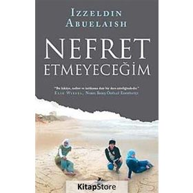 Nefret Etmeyeceğim - Izzeldin Abuelaish