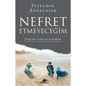 Nefret Etmeyeceğim - Izzeldin Abuelaish