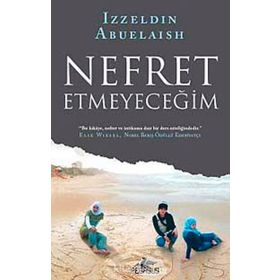 Nefret Etmeyeceğim - Izzeldin Abuelaish