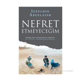 Nefret Etmeyeceğim - Izzeldin Abuelaish