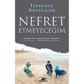 Nefret Etmeyeceğim - Izzeldin Abuelaish
