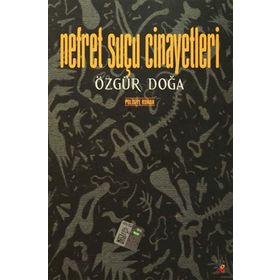 Nefret Suçu Cinayetleri - Özgür Doğa
