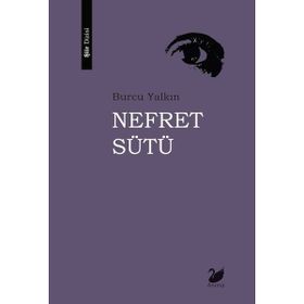 Nefret Sütü - Burcu Yalkın