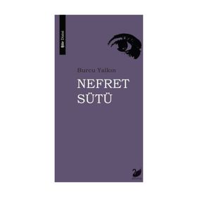 Nefret Sütü - Burcu Yalkın