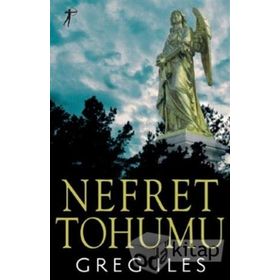 Nefret Tohumu - Greg Iles