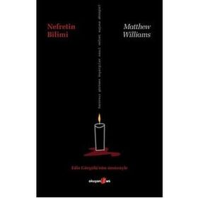 Nefretin Bilimi - Matthew Williams