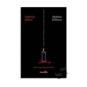 Nefretin Bilimi - Matthew Williams