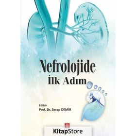 Nefrolojide İlk Adım - Serap Demir