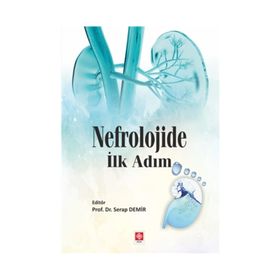 Nefrolojide İlk Adım - Serap Demir