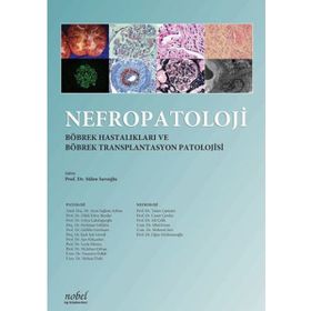 Nefropatoloji Böbrek Hastalıkları ve Böbrek Transplantasyon Patolojisi - Nobel Tıp Kitabevleri